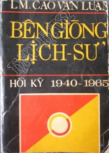 Ben giong lich su 1940-1965 - Cao Van Luan